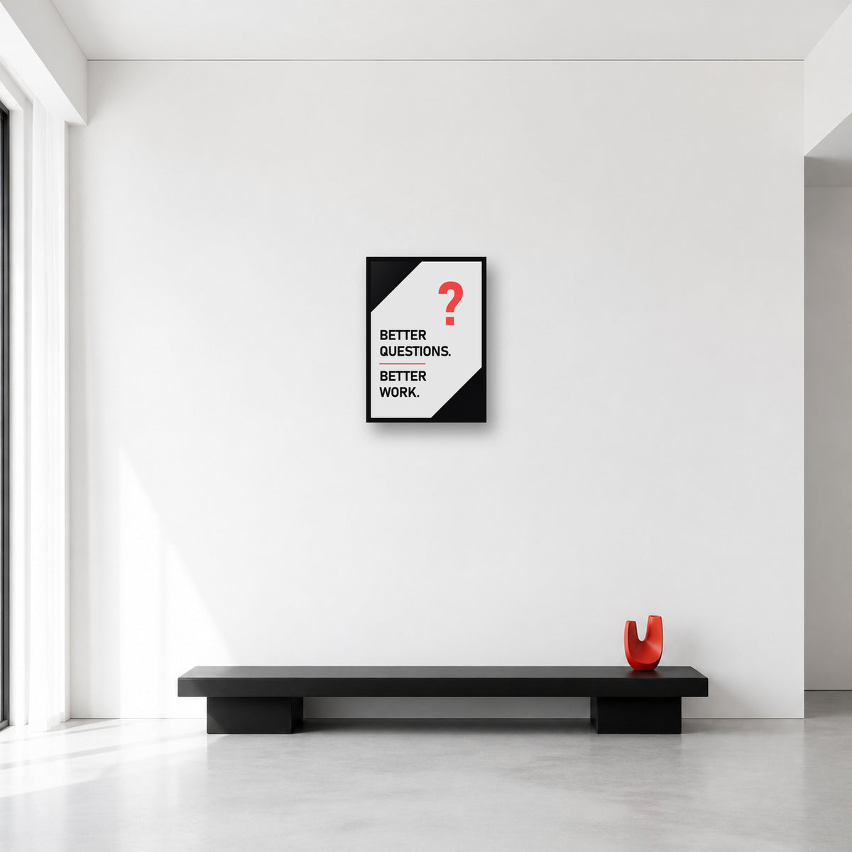 Better Questions Better Work wall art in Small A3 size