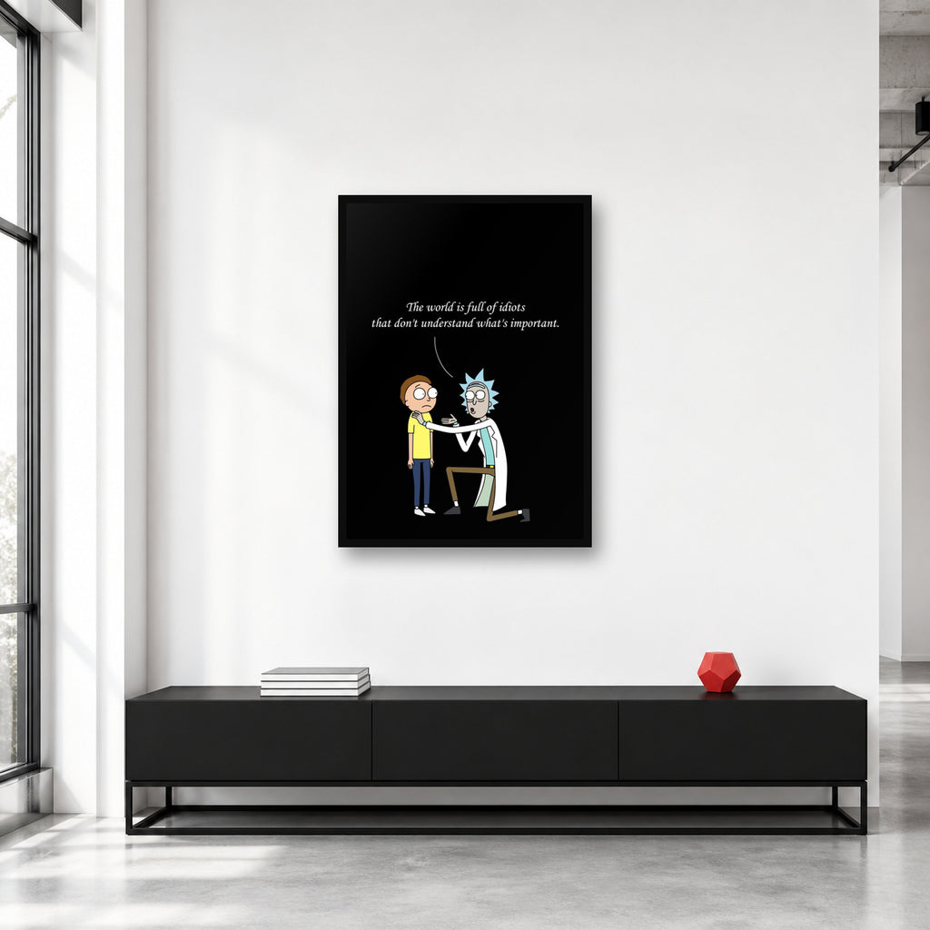 Rick and Morty World Is Full of Idiots Quote Wall Art shown in a collector studio
